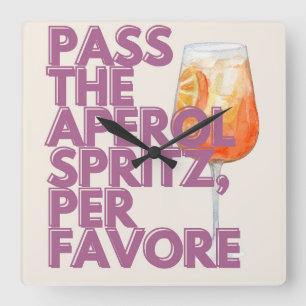 Horloge Carrée Passez l'impression Aperol Spritz   Cocktail itali