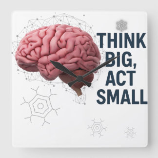 Horloge Carrée Pensez grand, faites petit
