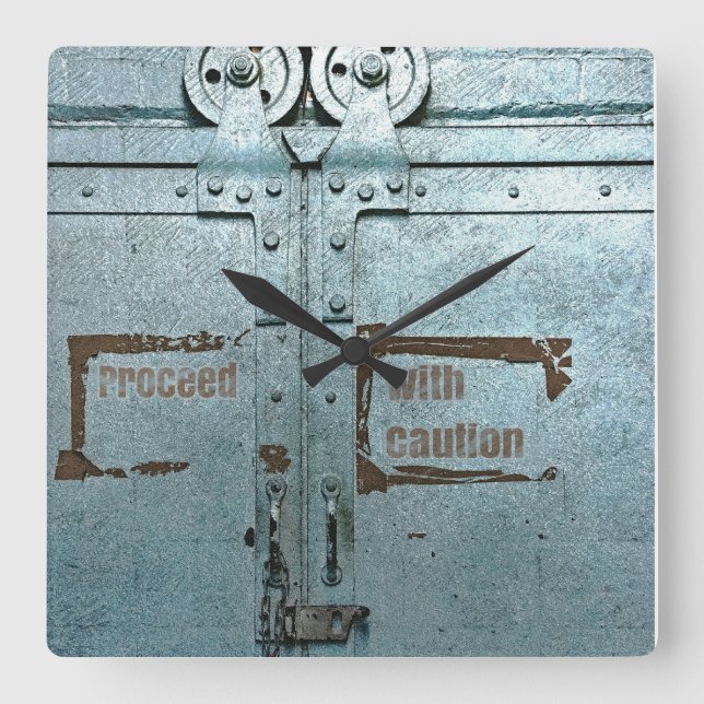 Horloge Carrée Procéder avec prudence porte industrielle gris ble (Recto)