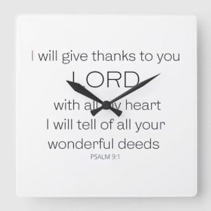 Horloge Carrée Psaume 9, je veux des give thanks to you LORD