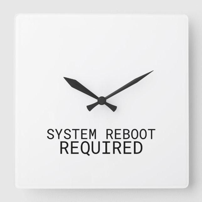Horloge Carrée Redémarrage du système requis Machine à écrire min (Recto)