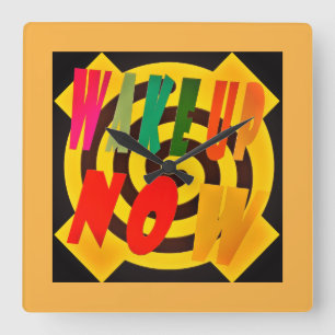 Horloge Carrée Réveillez-vous maintenant design block art mots cr