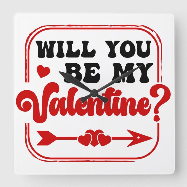 Horloge Carrée Seras-tu mon Saint-Valentin de la Saint-Valentin (Recto)