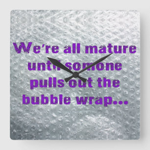 Horloge Carrée SlipperyJoe's Bubble Wrap pop drôle dire pur