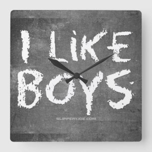 Horloge Carrée SlipperyJoe's I Like Boys sale tableau noir