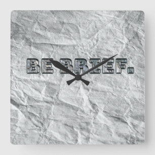 Horloge Carrée Soyez Bref !