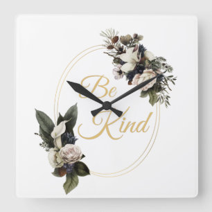 Horloge Carrée Soyez gentils Chrétienne inspirant des femmes
