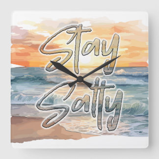 Horloge Carrée Stay Salty Sunset Beach