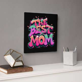Horloge Carrée The best mom style graffiti