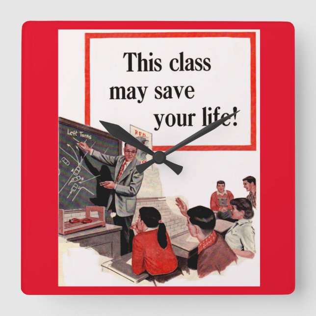 Horloge Carrée This Class May Save Your Life (Recto)