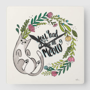 Horloge Carrée Tu M'As Eu À Meow