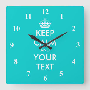 Horloge Carrée Turquoise Keep Calm wall clock with numbers