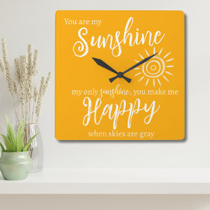 Horloge Carrée Vous êtes My Sunshine Me rendre heureux Orange ave