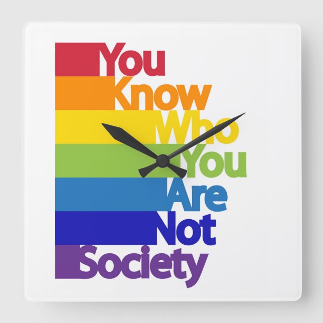 Horloge Carrée Vous Savez Qui Vous N'Êtes Pas Société (Recto)