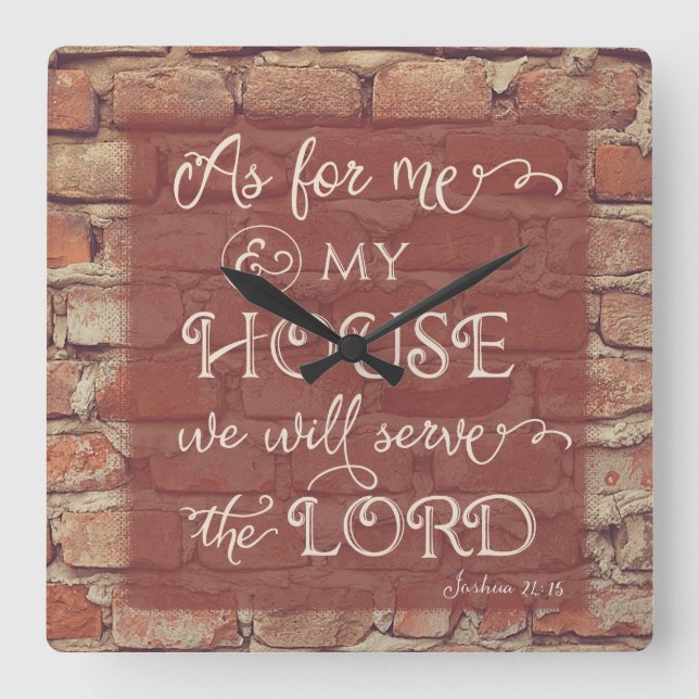 Horloge Carrée We Will Serve the Lord - Joshua 24:15 (Recto)