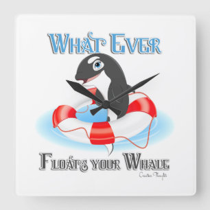 Horloge Carrée Whatever Floats Your Whale