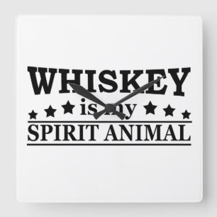 Horloge Carrée Whiskey est mon animal d'esprit drôle de dire alco