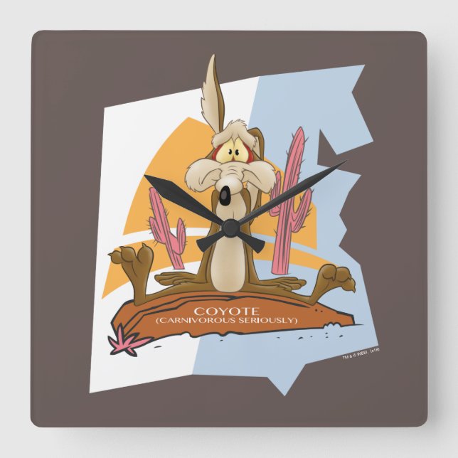 Horloge Carrée WILE E. COYOTE™ (Carnivore Sérieusement) (Recto)