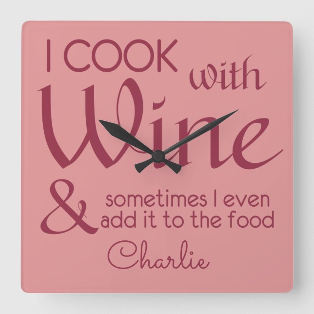Horloge Carrée Wine Quote custom name wall clock (Recto)