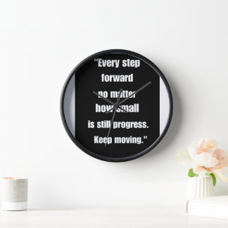 Horloge "Citation inspirante : chaque étape vers l'avant e