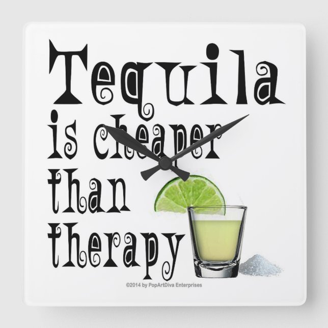 HORLOGE DES MURS, TEQUILA EST MOINS CHER QUE LA TH (Recto)