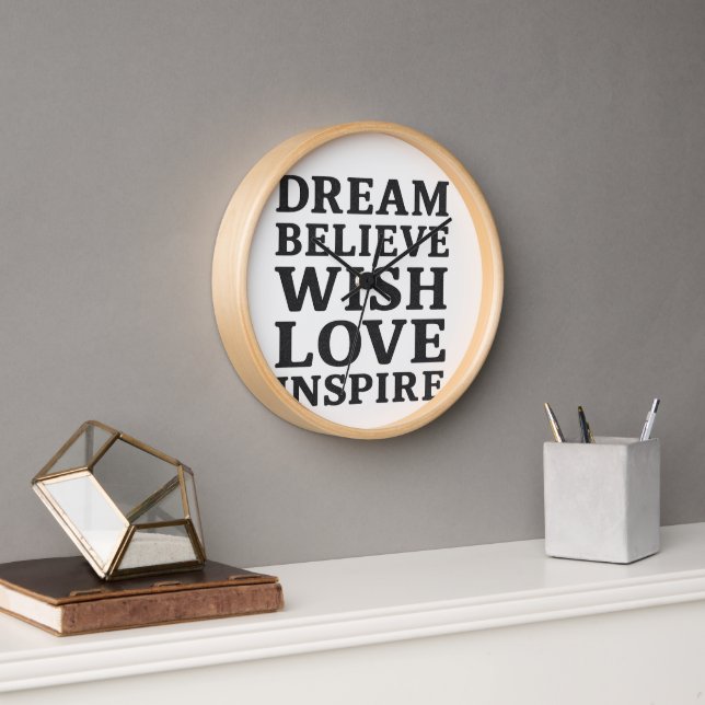 Horloge Dream Belive Wish Love Inspirer Motivational Wall (Bureau)