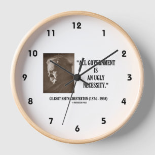 Horloge GK Chesterton Tout Gouvernement Est Une Inutile Né