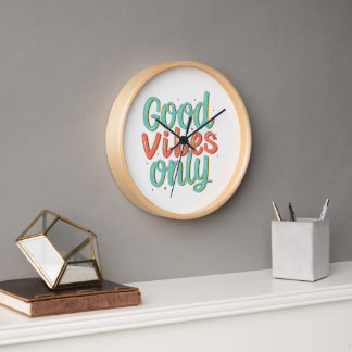 Horloge Good Vibes uniquement