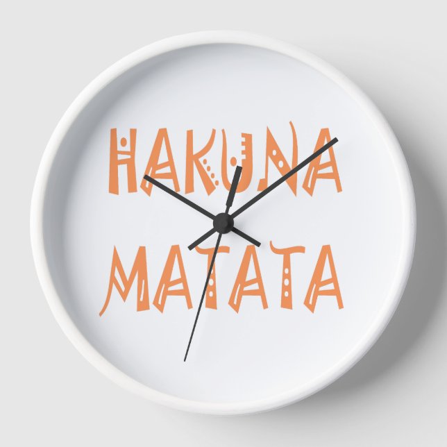 Horloge Hakuna Matata Toxits Cool Text (Recto)