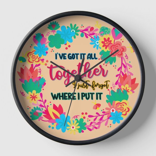 Horloge J'Ai Tout Compris, J'Ai Oublié Où J'Ai Mis (Recto)