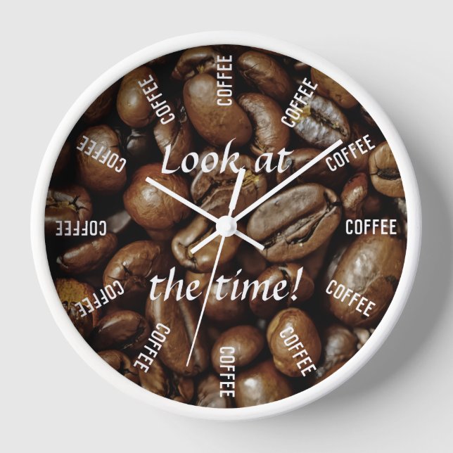 Horloge Look at the time ! Coffee time funny (Recto)