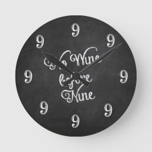 Horloge murale amusante - Pas de vin avant neuf ta