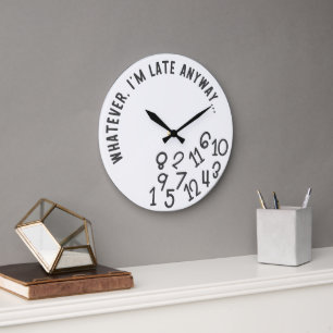 Horloge murale drôle de toute façon je suis en ret