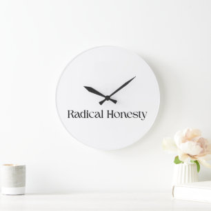 Horloge murale minimaliste Radical Honesty