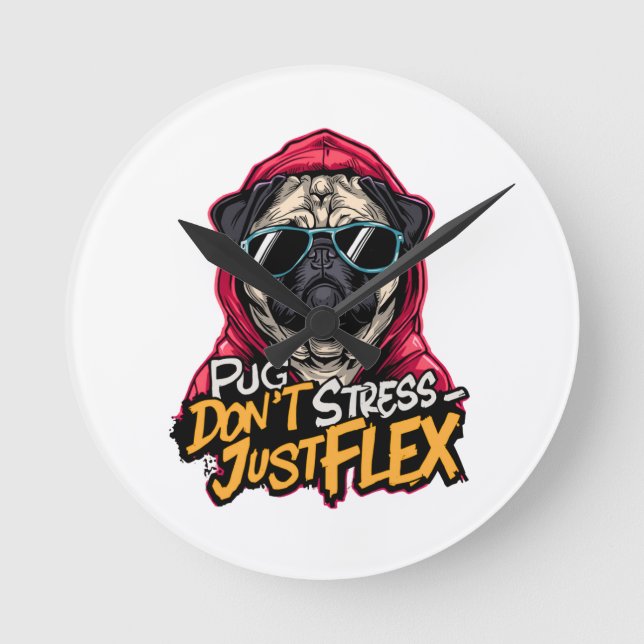 Horloge murale Pug Graffiti – “Pug Don’t Stress ” (Recto)