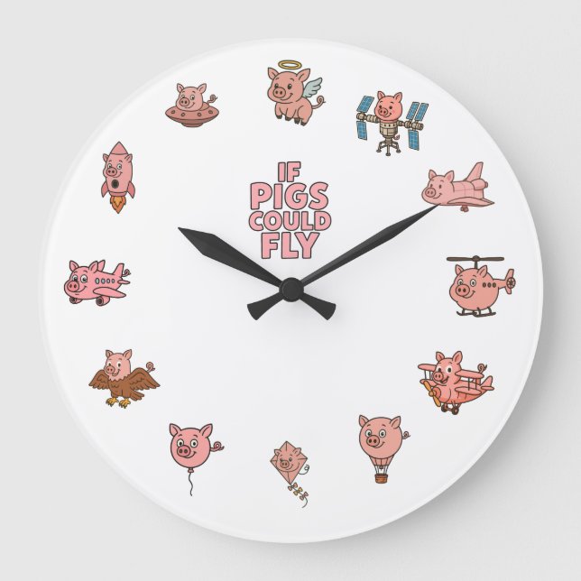 Horloge murale « Si les cochons pouvaient voler »  (Recto)