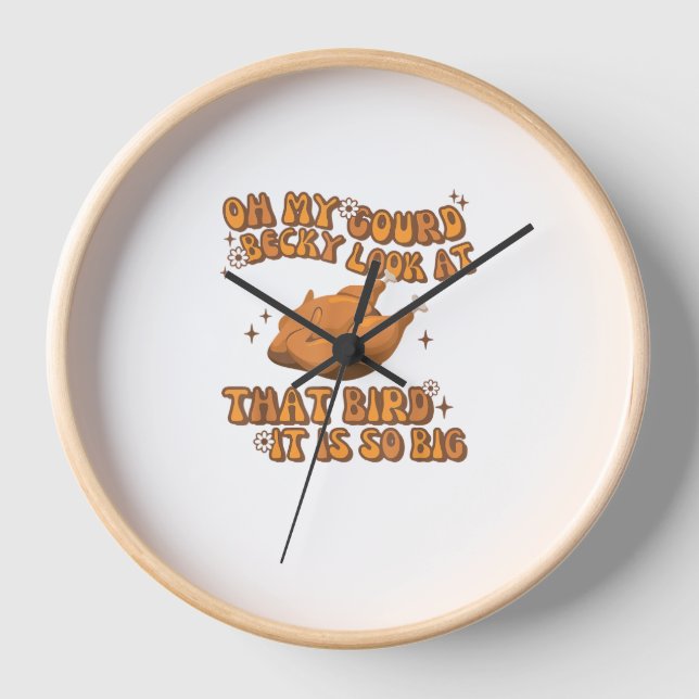 Horloge Oh Mon Gourd Becky Regarde Ce Poulet D'Oiseau Merc (Recto)
