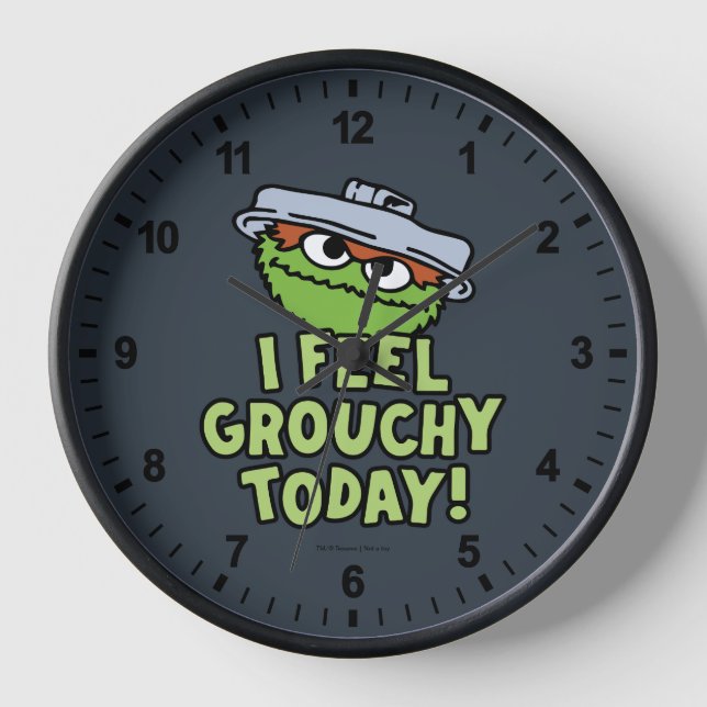 Horloge Oscar le Groupement | Je Me Sens Grouchy Aujourd'H (Recto)
