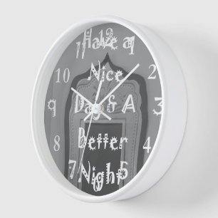 Horloge Passez une Bonne Journée et une Meilleure Nuit ave