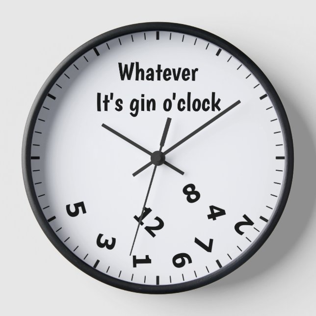 Horloge Quoi que c'est Gin O'clock Drôle Boissons d'alcool (Recto)