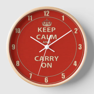 Horloge Restez calme et poursuivez