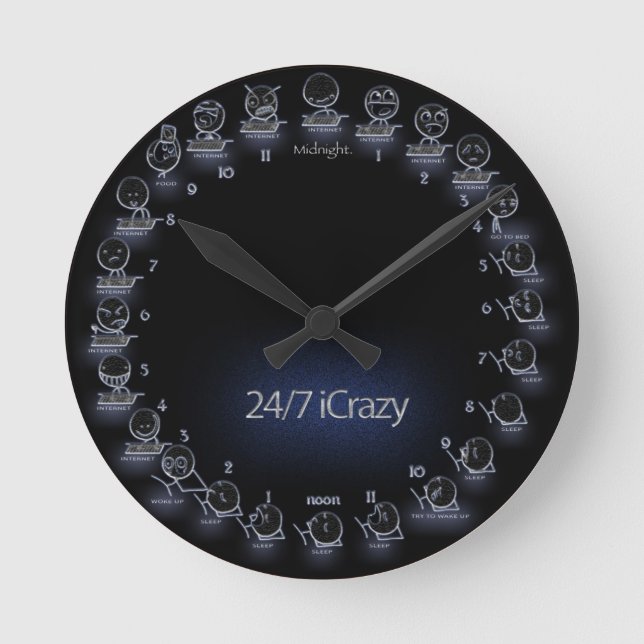 Horloge Ronde 24/7 iCrazy Internet Geek Schedule Wall Clock (Recto)