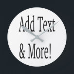 Horloge Ronde Ajouter du texte et plus ! Customisez votre propre<br><div class="desc">Customisez avec vos propres designs personnalisés,  citations,  textes et bien plus encore. Choisissez également parmi les modèles préfabriqués,  de nombreuses catégories différentes aussi.</div>