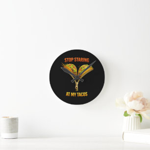 Horloge Ronde Amateur de tacos drôle arrêtez de regarder