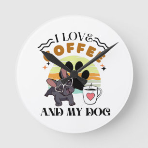 Horloge Ronde Amoureux du café - J'aime le café et mon chien