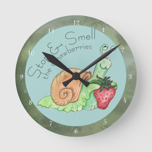Horloge Ronde Arrêter et sentir l'escargot des fraises  (Recto)