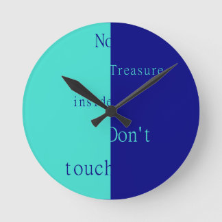 Horloge Ronde Aucun trésor à l'intérieur – Ne touchez pas