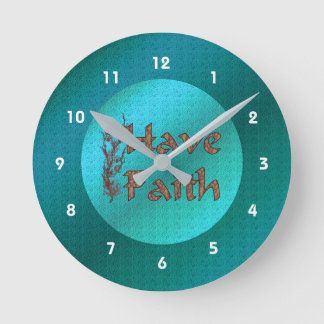 Horloge Ronde Ayez la foi Inspirationnelle