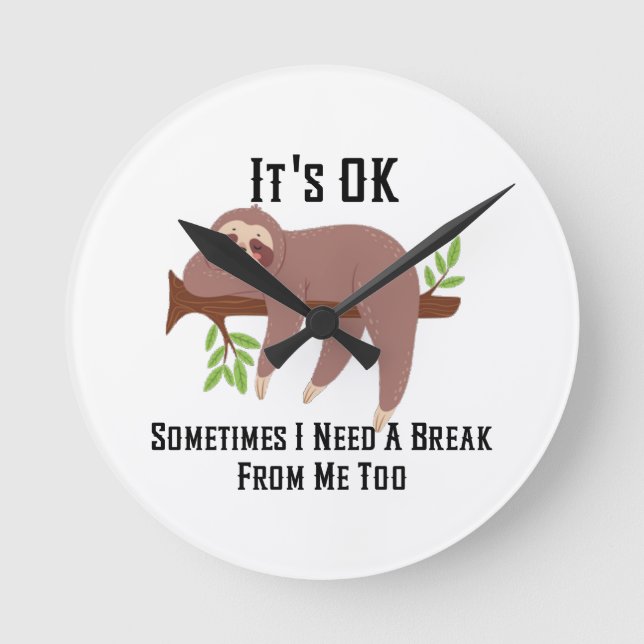 Horloge Ronde Besoin d'une Pause (Recto)