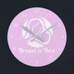 Horloge Ronde Breast est Best Lactation Consultant Office Pink<br><div class="desc">A beautiful breastfeeding clock gift from a doula,  lactation consultant,  or breastfeeding expert. Breast est le meilleur des deux. A cute pink nursing design about breast milk and nurturing your child perfect for an LC office.</div>